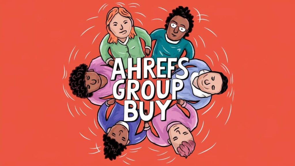 Ahrefs Group Buy